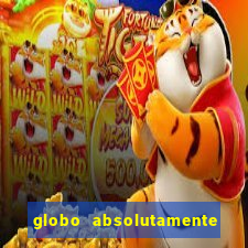 globo absolutamente sobretudo 2018